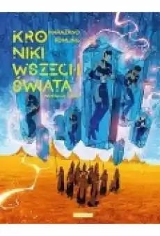 Pożeracze czasu Kroniki Wszechświata Tom 2 Książki Komiksy