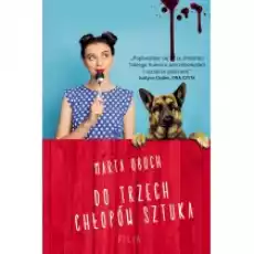 Do trzech chłopów sztuka Książki Literatura obyczajowa