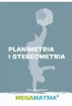 MatematykaPlanimetria stereometria wg MegaMatma Książki Ebooki