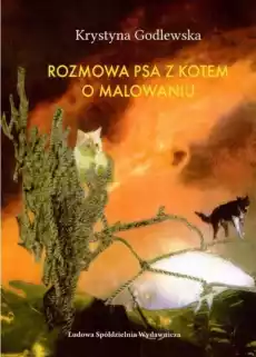 Rozmowa psa z kotem o malowaniu Książki Dla dzieci