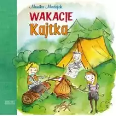 Wakacje Kajtka Madejek Monika Książki Dla dzieci