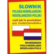 Słownik polskoniderlandzki niderlandzkopolski Książki Nauka jezyków