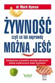 Żywność czyli co tak naprawdę można jeść Książki Zdrowie medycyna