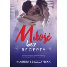 Miłość bez recepty Książki Literatura obyczajowa