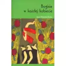 Boginie w każdej kobiecie Książki Nauki humanistyczne