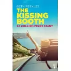 The Kissing Booth Za kółkiem przez Stany Książki Dla młodzieży