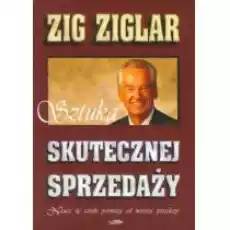 Sztuka skutecznej sprzedaży Książki Biznes i Ekonomia