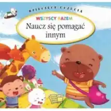 Dziecięce uczucia Naucz się pomagać innym Książki Dla dzieci