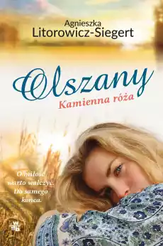 Kamienna róża Olszany Tom 2 Książki Literatura obyczajowa