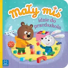 Mały miś idzie do przedszkola duży format Książki Dla dzieci