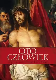 Oto człowiek Rozważania Drogi Krzyżowej Książki Religia