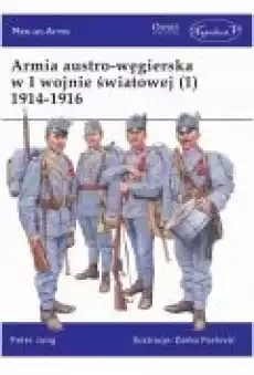 Armia austrowęgierska w I wojnie światowej 1 Książki Historia