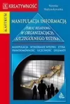 Manipulacja informacją Książki Biznes i Ekonomia