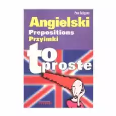 Angielski Przyimki To Proste Książki Nauka jezyków