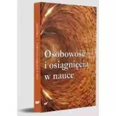 Osobowość i osiągnięcia w nauce Książki Nauki humanistyczne