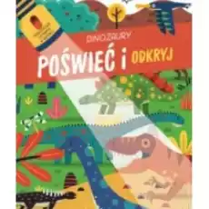 Poświeć i odkryj Dinozaury Książki Dla dzieci