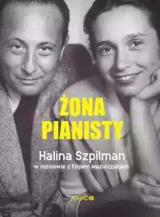 Żona Pianisty Władysław Szpilman Książki Biograficzne