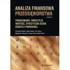 Analiza finansowa przedsiębiorstwa Finansowanie Książki Biznes i Ekonomia