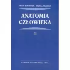 Anatomia człowieka Tom 3 Książki Podręczniki i lektury