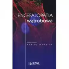 Encefalopatia wątrobowa Książki Podręczniki i lektury