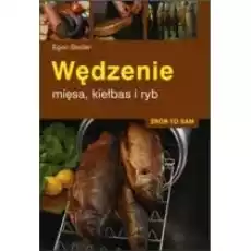 Wędzenie mięsa kiełbas i ryb Książki Kulinaria przepisy kulinarne