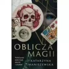 Oblicza magii Książki Literatura faktu