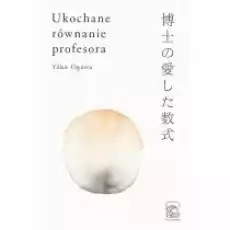 Ukochane równanie profesora Książki Literatura piękna