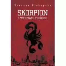 Skorpion z Wydziału Terroru Książki Literatura faktu