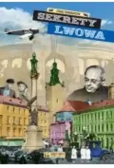 Sekrety Lwowa Książki Literatura podróżnicza