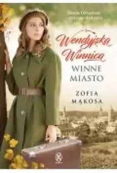 Winne miasto Wendyjska Winnica Tom 2 Książki Ebooki