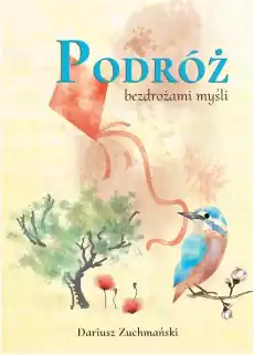 Podróż bezdrożami myśli Książki PoezjaDramat