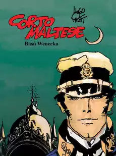 Baśń wenecka Corto Maltese Tom 7 Książki Komiksy