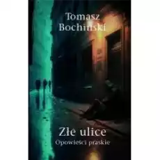 Złe ulice Opowieści praskie Książki Fantastyka i fantasy