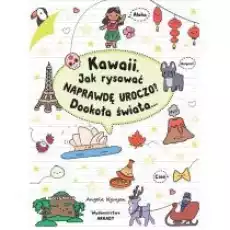 Kawaii Jak rysować naprawdę uroczo Książki Poradniki