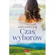 Czas wyborów Pensjonat na wzgórzu Tom 2 Książki Literatura obyczajowa