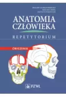 Anatomia człowieka Repetytorium Ćwiczenia Książki Podręczniki i lektury