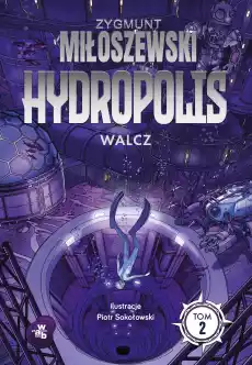 Walcz Hydropolis Tom 2 Książki Dla młodzieży