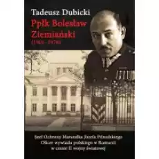 Ppłk Bolesław Ziemiański 19011976 Książki Biograficzne