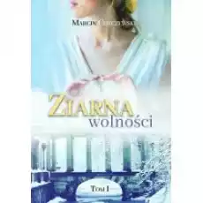 Ziarna wolności Tom 1 Książki Literatura obyczajowa