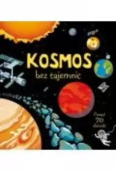 Kosmos bez tajemnic Książki Dla dzieci