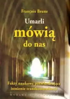 Umarli mówią do nas F Brune Książki Ezoteryka senniki horoskopy