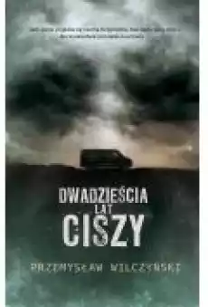 Dwadzieścia lat ciszy Książki Fantastyka i fantasy