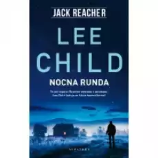 Nocna runda Jack Reacher Tom 22 Książki Kryminał sensacja thriller horror