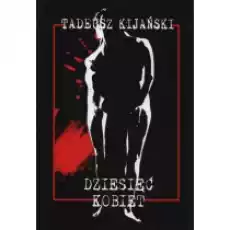 Dziesięć kobiet Książki Literatura piękna