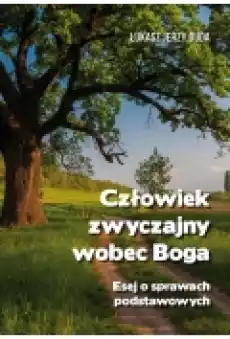 Człowiek zwyczajny wobec Boga Książki Religia