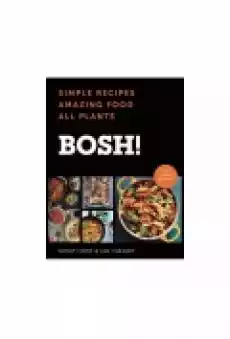 Bosh Simple Recipes Amazing Food All Plants Ian Theasby Henry David Firth Książki Literatura obca