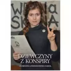 Dziewczyny z konspiry Książki Biograficzne