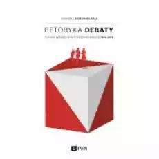 Retoryka debaty Książki Nauki humanistyczne