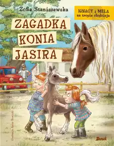 Zagadka konia Jasira Ignacy i Mela na tropie złodzieja Książki Dla młodzieży