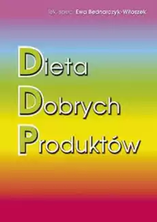 Dieta dobrych produktów Książki Poradniki